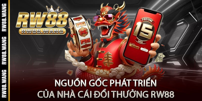 RW88 - Trang Chủ RW88 Casino | Link Vào Chuẩn【Tặng 88k】 10 Nguồn gốc phát triển của nhà cái đổi thưởng Rw88