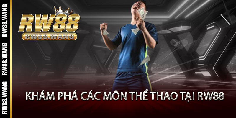 Thể Thao RW88 - Cược là thắng, tỷ lệ đỉnh, thưởng thức đẳng cấp 2 Khám Phá Các Môn Thể Thao Tại RW88
