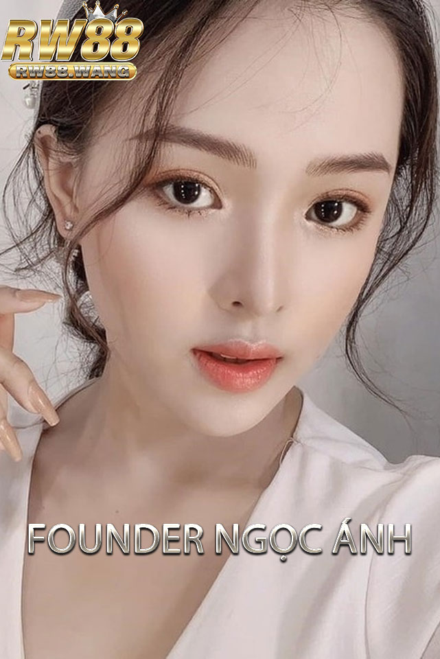 Founder Ngọc Ánh - Nữ hoàng sòng bài RW88, dẫn dắt đẳng cấp và đam mê 1 Founder Ngọc Ánh: Người sáng lập nền tảng cá cược giải trí RW88
