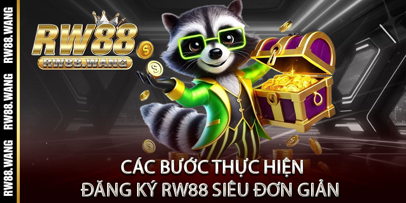 RW88 - Trang Chủ RW88 Casino | Link Vào Chuẩn【Tặng 88k】 13 Các bước thực hiện đăng ký Rw88 siêu đơn giản